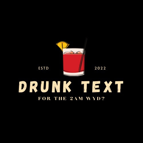 Drunk Text